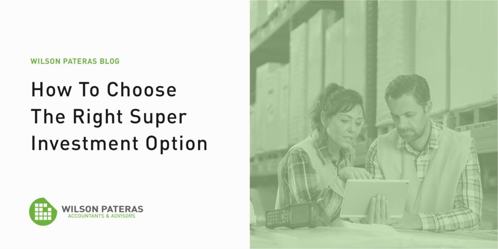 how to choose the right super investment option