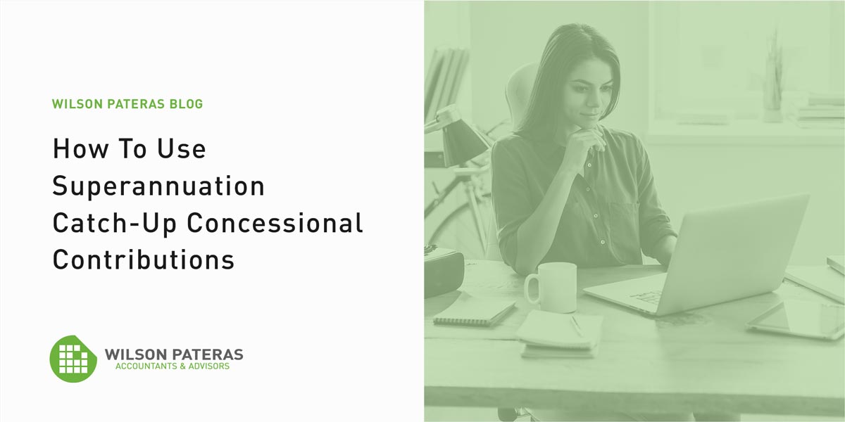 how to use super catch up concessional contributions