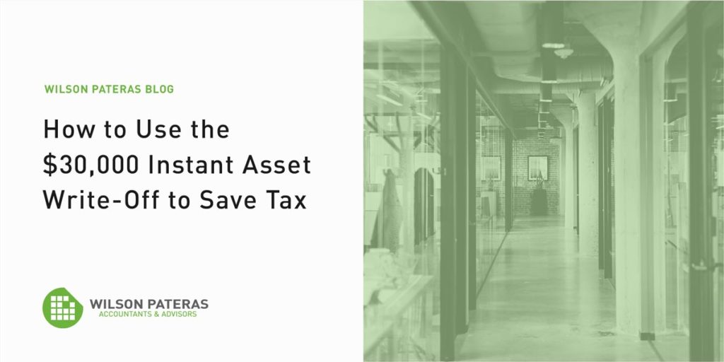 How to use the 30k instant asset write off to save tax
