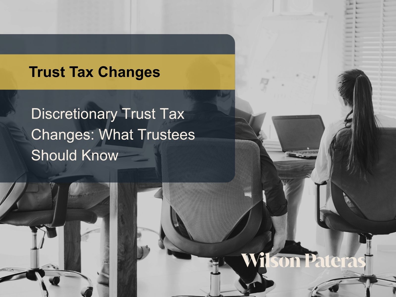 Discretionary Trust Tax Changes What Trustees Should Know